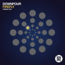 Downpour - Firefly (Original Mix)