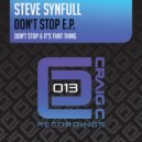 Steve Synfull - Yes Don\'t Stop (Original Mix)