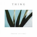 Thing - Enough! Let\'s Roll (Original Mix)