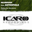 Beamrider, Astrophile - Riding The Wormhole (Original Mix)