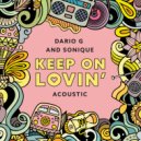 Dario G & Sonique - Keep On Lovin (Acoustic Mx)