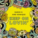 Dario G & Sonique - Keep On Lovin (Original Mix)