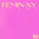 Femin-XY - Radical Pulsation