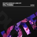Richard Earnshaw & Mike City - Still Possible (Extended Bounce)