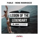 F4BLE, Rene Rodrigezz - Legion Of The Legendary (X-JAM Hymne) (Original Mix)