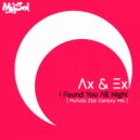 Ax & Ex - I Found You All Night (MuSols 21st Century Mix)