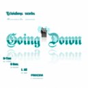 Tuxes & L AC & Princina & G SouL - Going Down (feat. L AC, Princina & G SouL)
