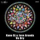 Kano Dj & José Aranda - Vo Dry ()