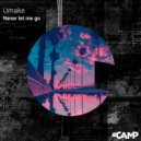 Umake - Never let me go ()