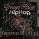 Young Rayy - Dreams Calling