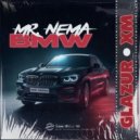Mr. NЕёMA - BMW (Glazur & XM Remix Radio Edit)