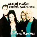 ACE OF BASE - CRUEL SUMMER