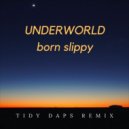 Underworld - Born Slippy