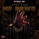 Inner Rage - MF Down