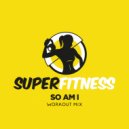 SuperFitness - So Am I (Instrumental Workout Mix 133 bpm)
