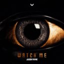 Jason Payne ft. Livid - Watch Me
