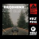 Prodhenx - You Said (Radio Edit)