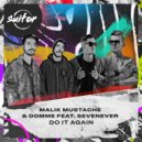 Malik Mustache, DOMME, SevenEver - Do It Again (Original Mix)