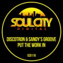 Discotron & Sandy\'s Groove - Put The Work In (Classic Radio Mix)