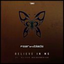 Fear and Blade feat. Oliver Heidenreich - Believe in Me (Original Mix)