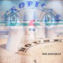 Van Vantiesto present .. - 154 - Tropical House Session (Part 19)