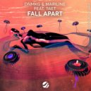 DNMKG, Mariline, Taet - Fall Apart (Extended Mix)