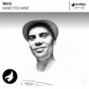 Tievo - Make You Mine (Original Mix)