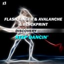 Flash Finger, AvAlanche & BLVCKPRINT - Keep Dancin'