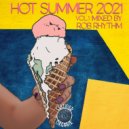 Rob Rhythm - Hot Summer 2021 Vol.1 (Continuous DJ Mix)
