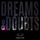 Kaisland - Dreams and Doubts (Original Mix)