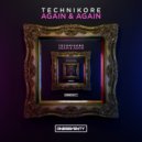 Technikore - Again & Again