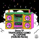 Snow TF - Traficando como Al Capone (Hotknife Remix)