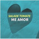 Salade Tomate - Me Amor (Afro Carrib Extended Mix)