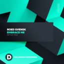 Roed Svensk - Embrace Me