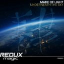 Made Of Light - Underneath The Sky (Original Mix)