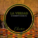 Dj Roberto Da'Silva - La Verdad