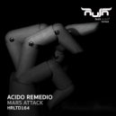 Acido Remedio - Mars Attack (Original Mix)