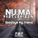 Nu.Ma Feat. Larizon - Goodbye My Friend (Nu.Ma Remix)