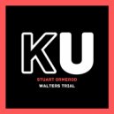 Stuart Ormerod - Walters Trial (Original Mix)