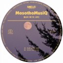 MosothoMusiQ - Made With Love