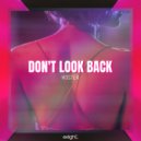 Hoster - Don\'t Look Back (Original Mix)
