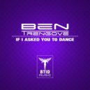 Ben Trengove - If I Asked You To Dance (Original Mix)