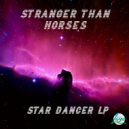 Stranger Than Horses - Moroder Express (Original Mix)