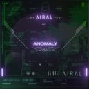 Airal - Anomaly (Original Mix)