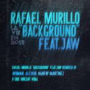 Rafael Murillo Featuring Jaw - Backside