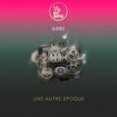 Ildec - Une Autre Epoque