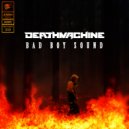 Deathmachine - Get Down Low (Original Mix)