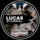 Lucas - My Downfall (Digital Pilgrimz Liquid Remix)