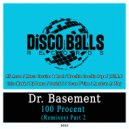 Dr. Basement - 100 Procent (J.U.M.O Remix)