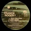 Franck Roger - Yeah Pretoria